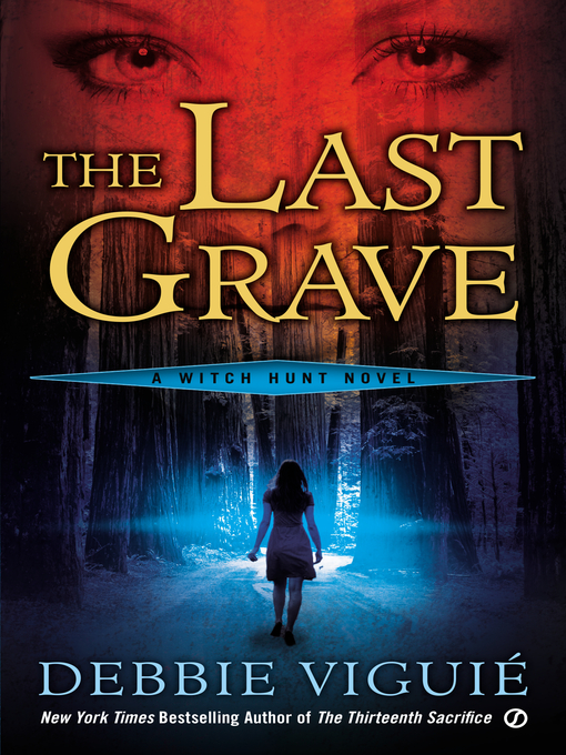 Title details for The Last Grave by Debbie Viguie - Available